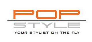 POP STYLE YOUR STYLIST ON THE FLY