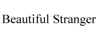 BEAUTIFUL STRANGER