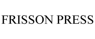 FRISSON PRESS