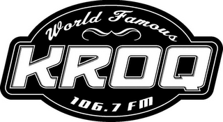 WORLD FAMOUS KROQ 106.7 FM