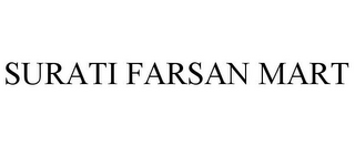 SURATI FARSAN MART