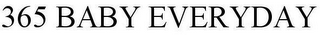 365 BABY EVERYDAY