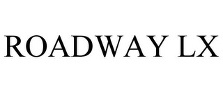 ROADWAY LX