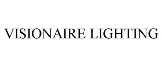 VISIONAIRE LIGHTING