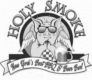 HOLY SMOKE NEW YORK'S BEST BBQ & BEER BAR!