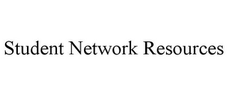 STUDENT NETWORK RESOURCES