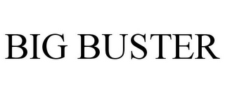 BIG BUSTER