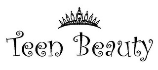 TEEN BEAUTY