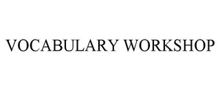 VOCABULARY WORKSHOP