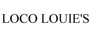 LOCO LOUIE'S