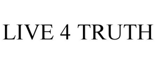 LIVE 4 TRUTH