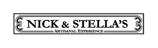 NICK & STELLA'S ARTISANAL EXPERIENCE