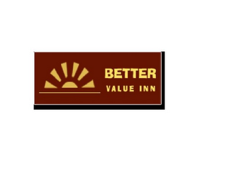 BETTER VALUE INN