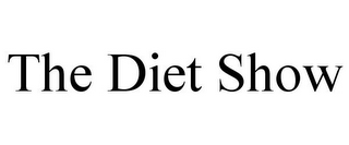 THE DIET SHOW