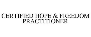 CERTIFIED HOPE & FREEDOM PRACTITIONER