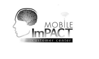 MOBILE IMPACT CUSTOMER CENTER