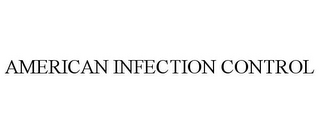 AMERICAN INFECTION CONTROL