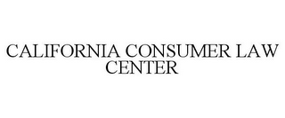 CALIFORNIA CONSUMER LAW CENTER