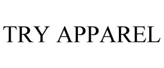 TRY APPAREL