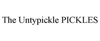 THE UNTYPICKLE PICKLES