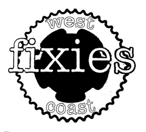 WEST COAST FIXIES