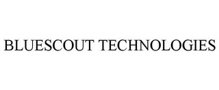 BLUESCOUT TECHNOLOGIES