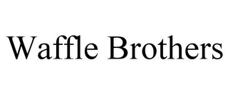 WAFFLE BROTHERS