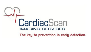 CARDIACSCAN IMAGING SERVICES THE KEY TO PREVENTION IS EARLY DETECTION.