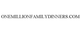 ONEMILLIONFAMILYDINNERS.COM