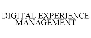 DIGITAL EXPERIENCE MANAGEMENT