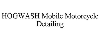 HOGWASH MOBILE MOTORCYCLE DETAILING