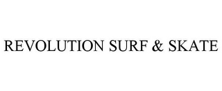 REVOLUTION SURF & SKATE