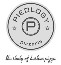 PIEOLOGY P PIZZERIA THE STUDY OF KUSTOMPIZZA