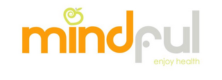 MINDFUL ENJOY HEALTH