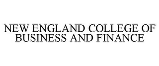 NEW ENGLAND COLLEGE OF BUSINESS AND FINANCE