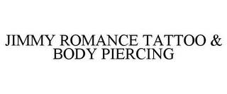 JIMMY ROMANCE TATTOO & BODY PIERCING