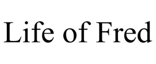 LIFE OF FRED
