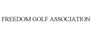 FREEDOM GOLF ASSOCIATION