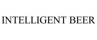 INTELLIGENT BEER