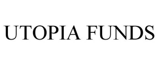 UTOPIA FUNDS