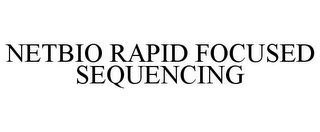 NETBIO RAPID FOCUSED SEQUENCING