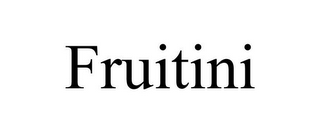 FRUITINI