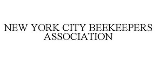 NEW YORK CITY BEEKEEPERS ASSOCIATION