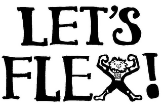 LET'S FLEX! LET'S FLEX!