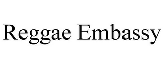 REGGAE EMBASSY