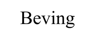 BEVING