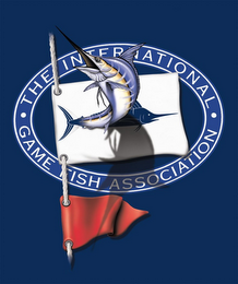 THE INTERNATIONAL GAME FISH ASSOCIATION