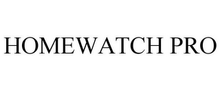 HOMEWATCH PRO