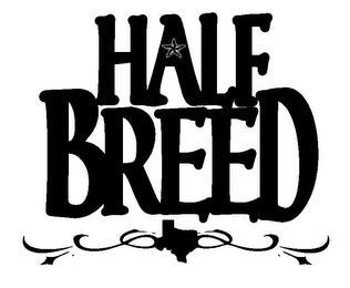 HALF BREED