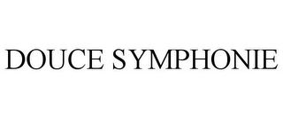 DOUCE SYMPHONIE